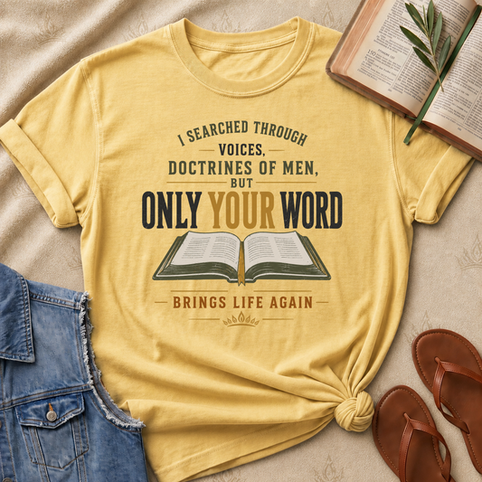 Only Your Word Brings Life Again