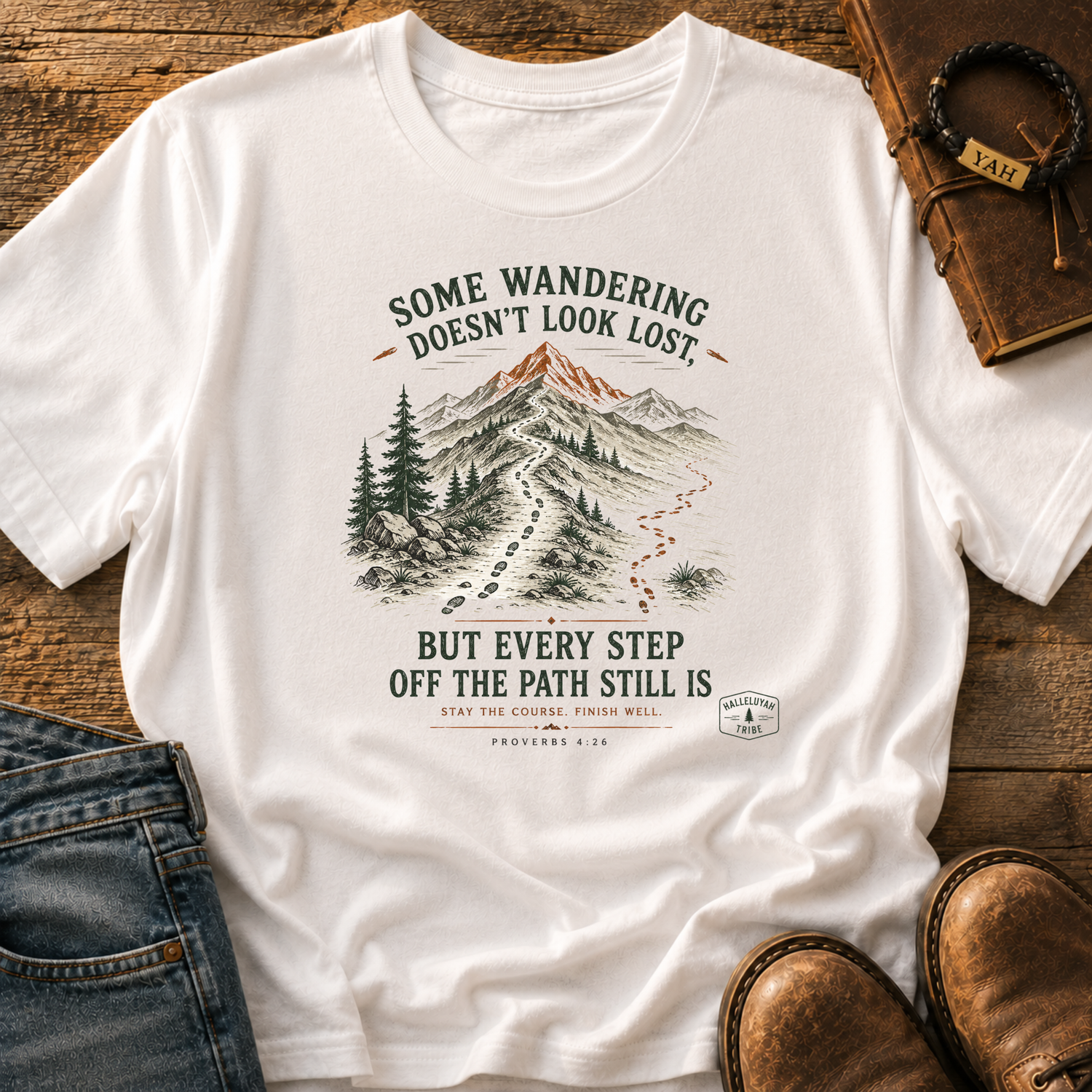 Some Wandering Doesn't Look Lost - Proverbs 4:26