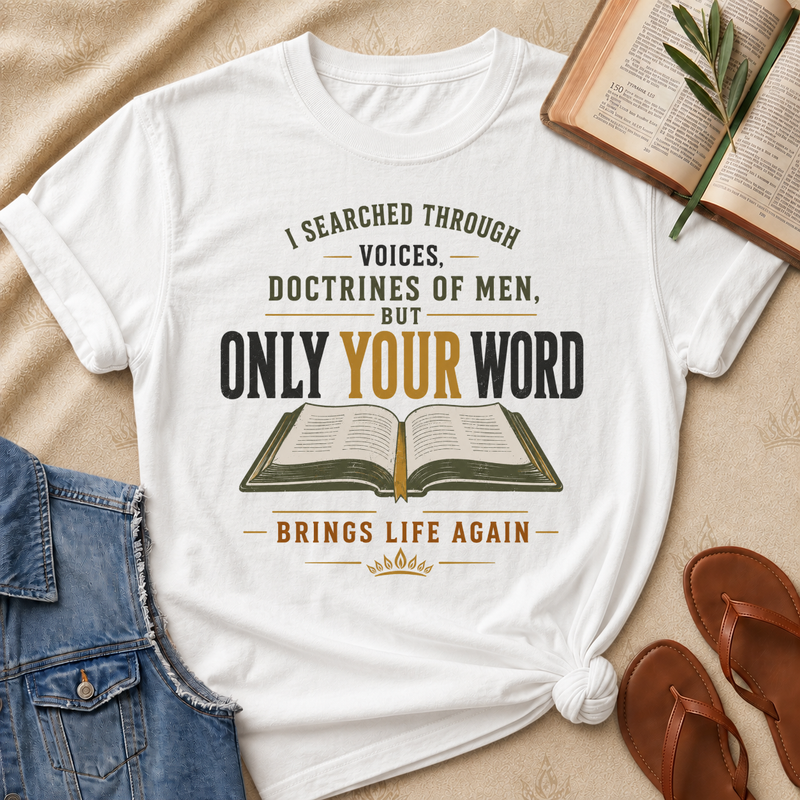 Only Your Word Brings Life Again
