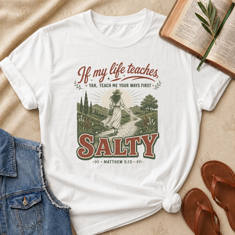 Salty - If My Life Teaches - Matthew 5:13