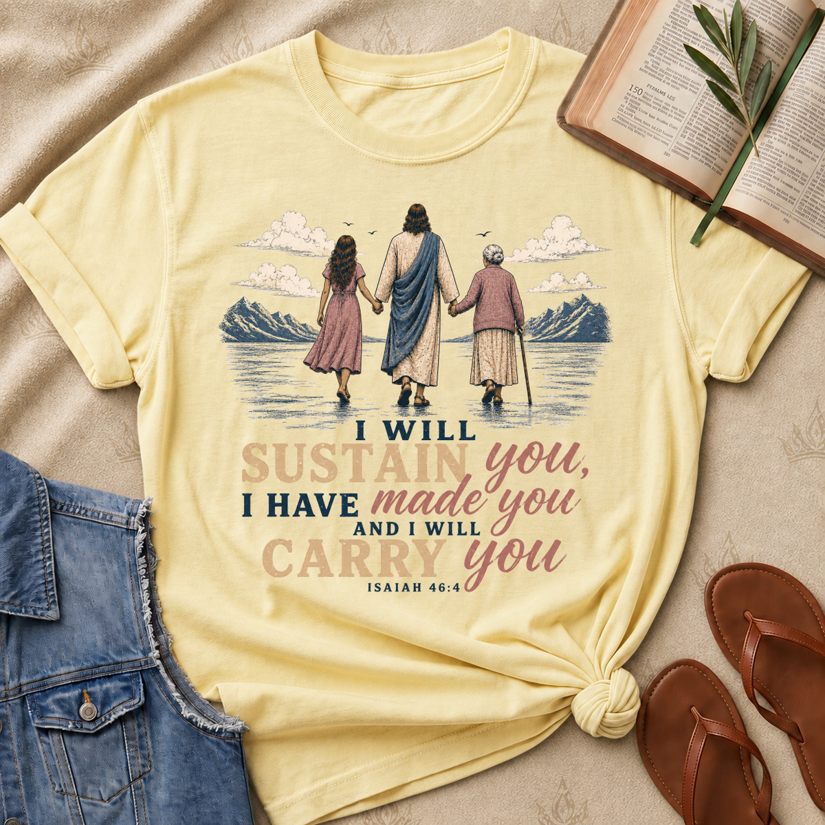 I Will Sustain You - Isaiah 46:4