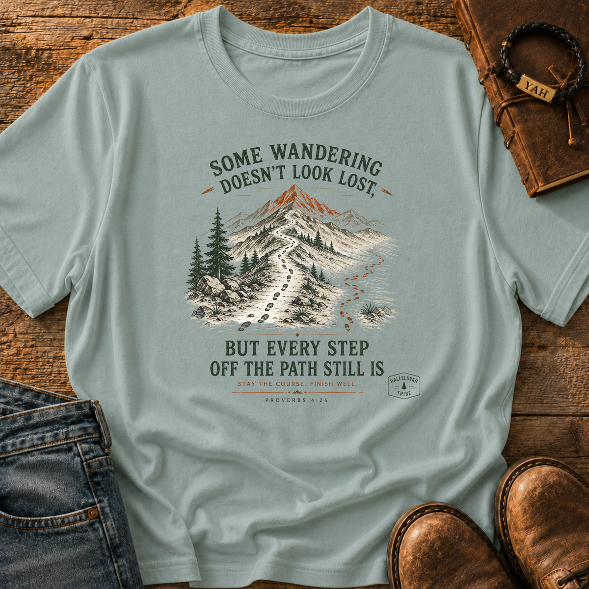 Some Wandering Doesn't Look Lost - Proverbs 4:26