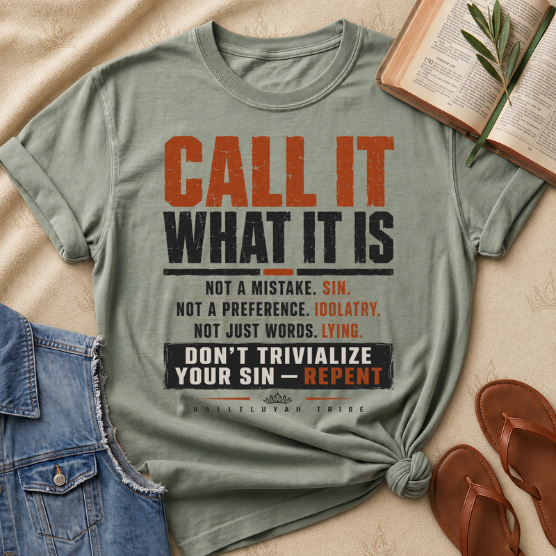 Call It What It Is - Don't Sin, Repent