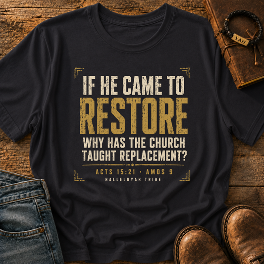 If He Came To Restore