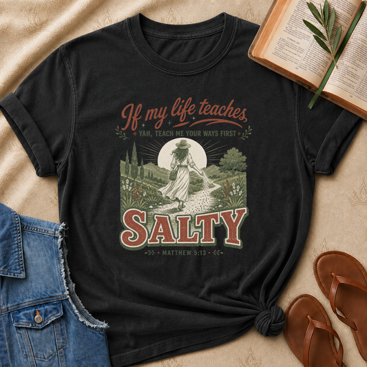 Salty - If My Life Teaches - Matthew 5:13