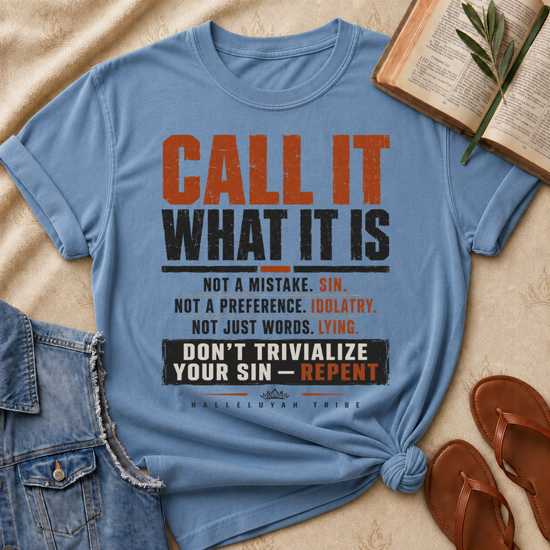 Call It What It Is - Don't Sin, Repent