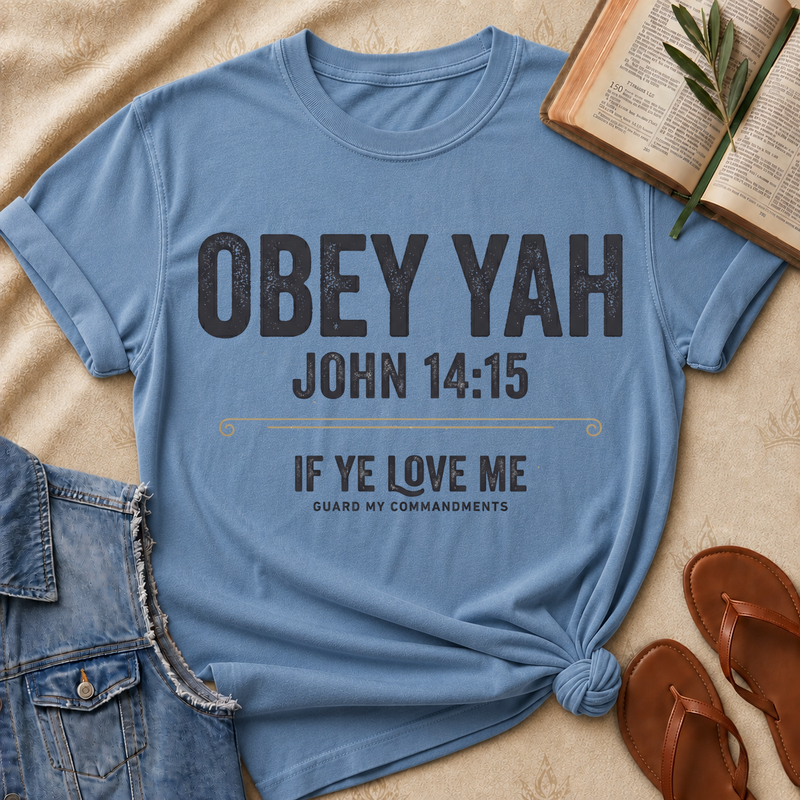 Obey Yah - John 14:15