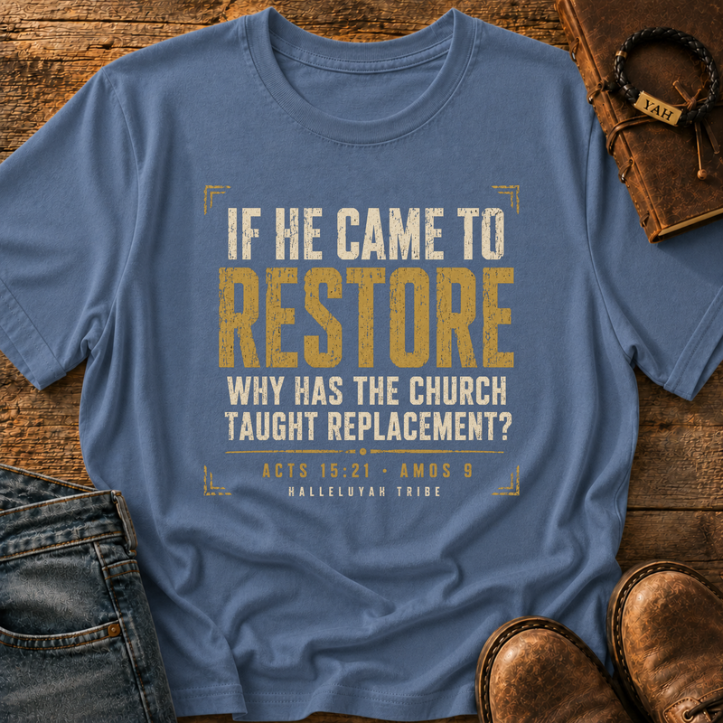 If He Came To Restore