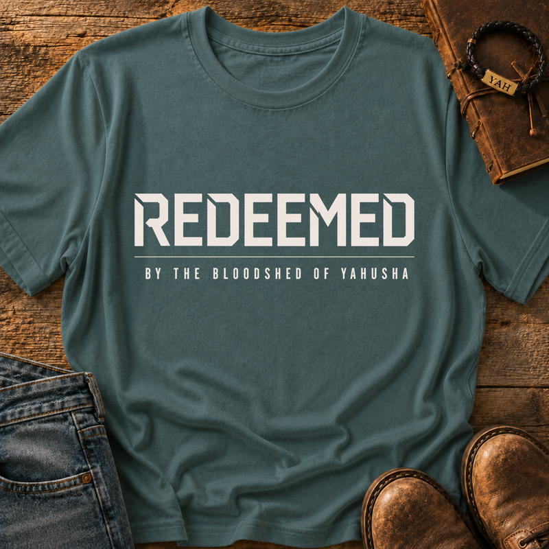 Redeemed By The Bloodshed of Yahusha