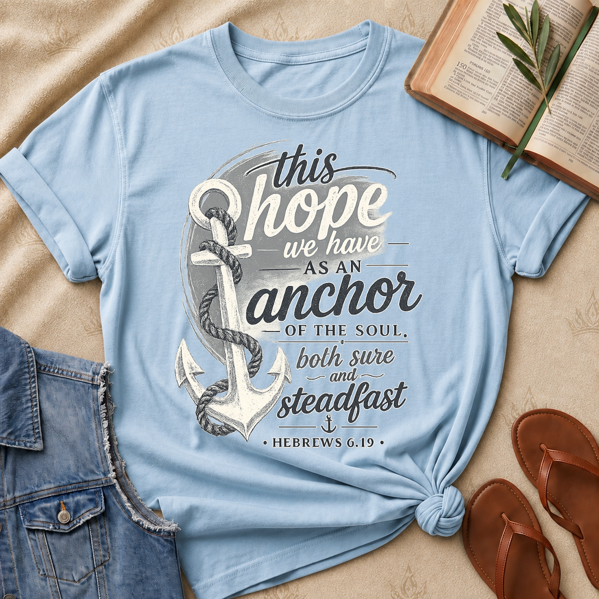 This Hope We Have as an Anchor of the Soul - Hebrews 6:19