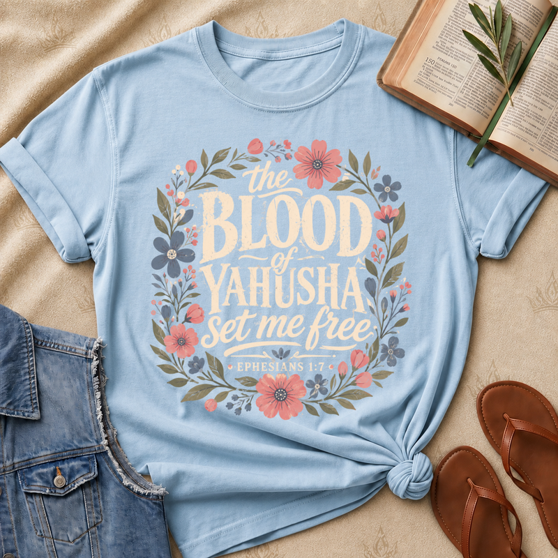 Blood Of Yahusha Set Me Free - Ephesians 1:7