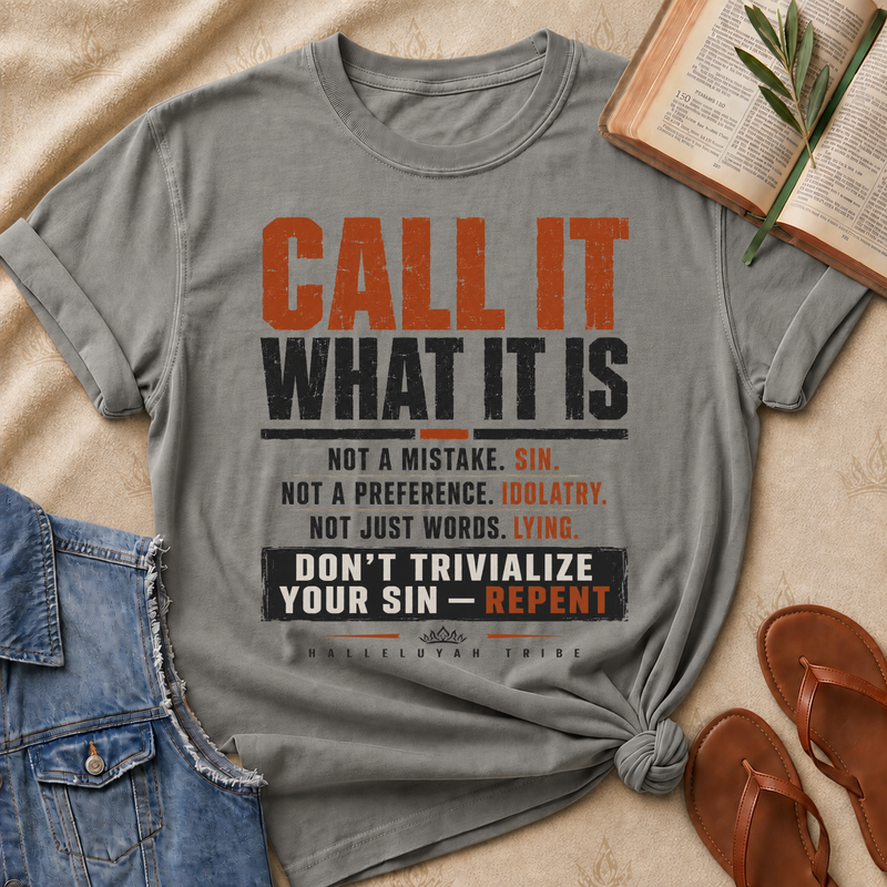 Call It What It Is - Don't Sin, Repent
