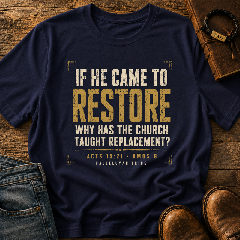 If He Came To Restore