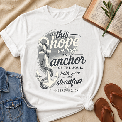 This Hope We Have as an Anchor of the Soul - Hebrews 6:19