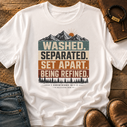 Washed Separated Set Apart Being Refined - 1 Corinthians 10: 1-2