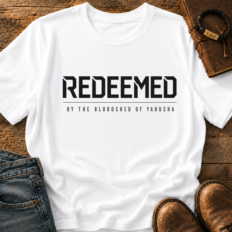 Redeemed By The Bloodshed of Yahusha