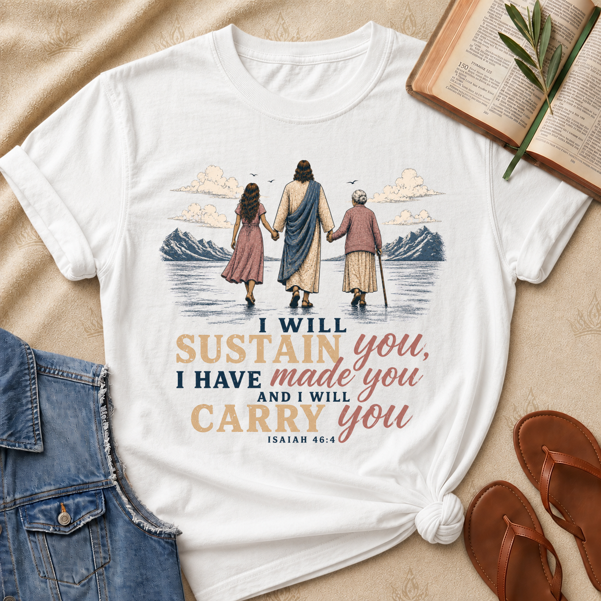 I Will Sustain You - Isaiah 46:4