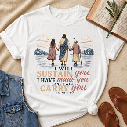 I Will Sustain You - Isaiah 46:4