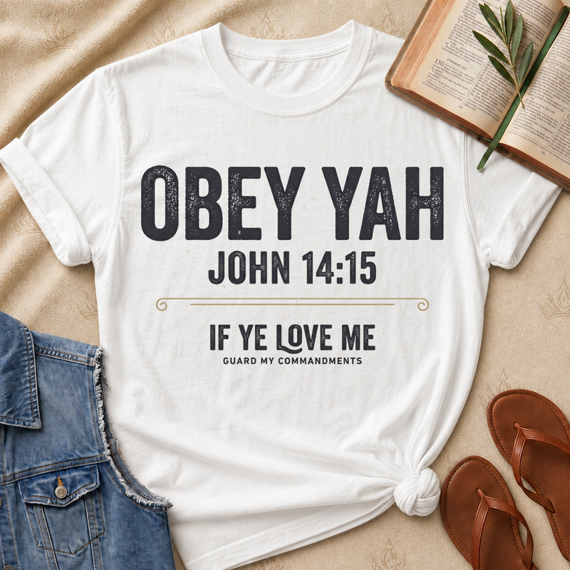 Obey Yah - John 14:15
